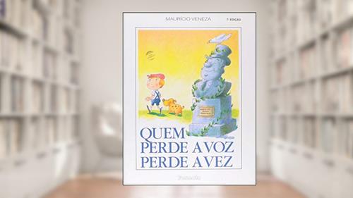 Capa de Quem perde a voz, perde vez, do autor Maurício Veneza