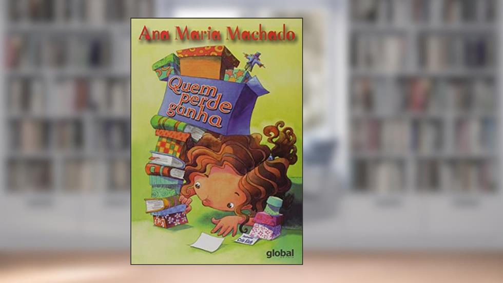 Quem perde ganha, do autor Ana Maria Machado