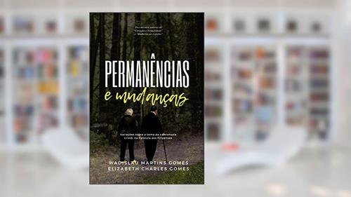 Capa de Permanências E Mudanças: Variações Sobre O Tema Da Caminhada Cristã, Na Epístola Aos Filipenses, do autor Wadislau Martins Gomes; Elizabeth Charles Gomes