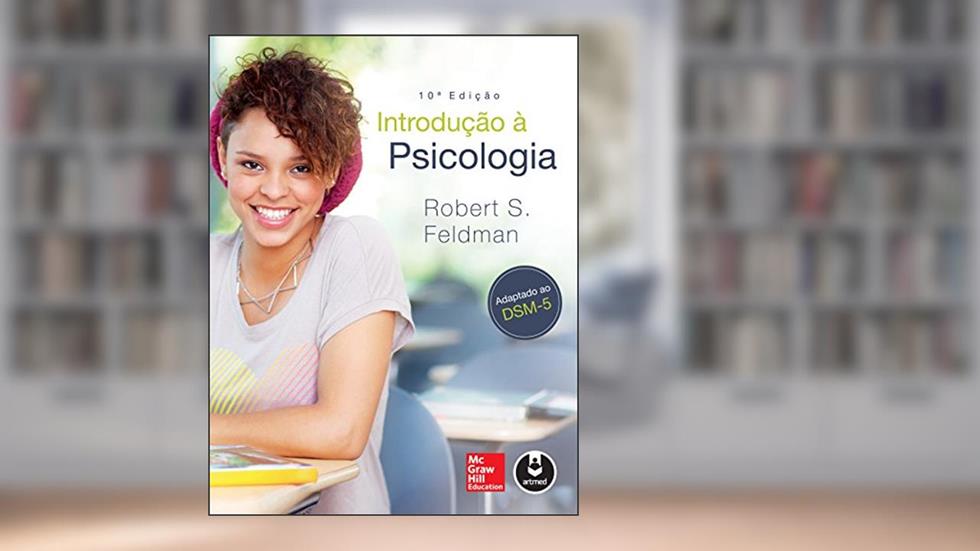 Introdução à Psicologia, do autor Robert S. Feldman