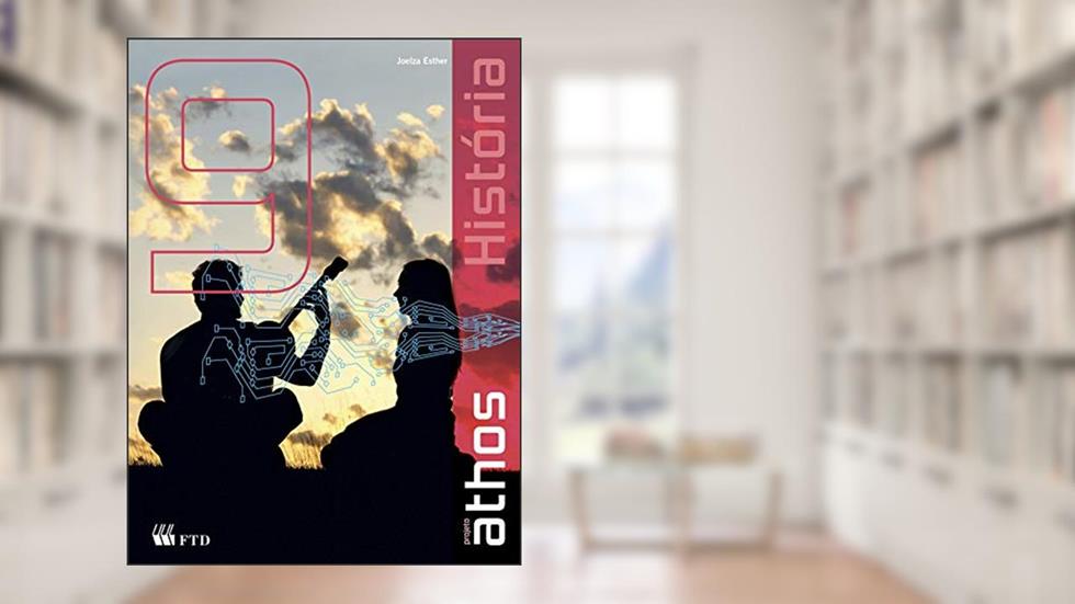 Kit Projeto Athos - História - 9º ano, do autor Joelza Esther