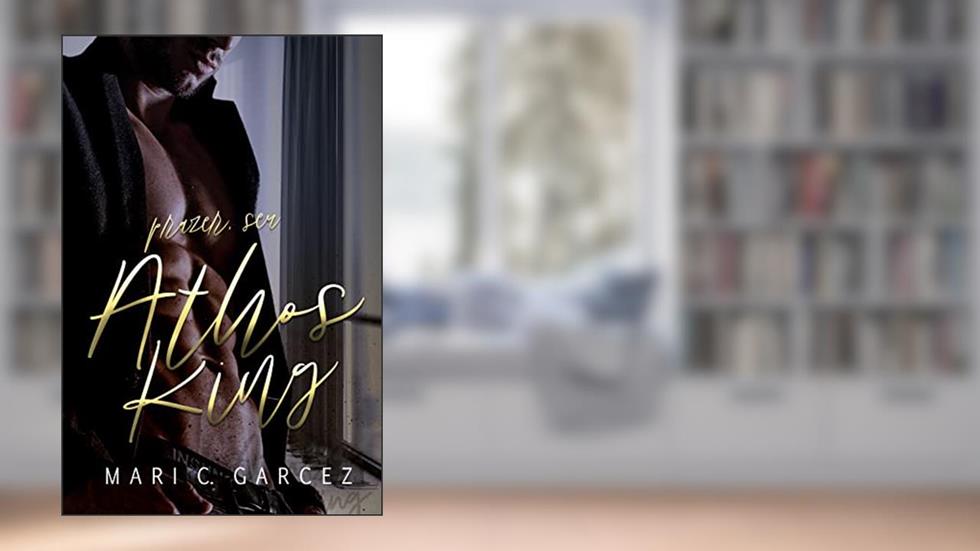 Prazer, seu Athos King, do autor Mari C. Garcez