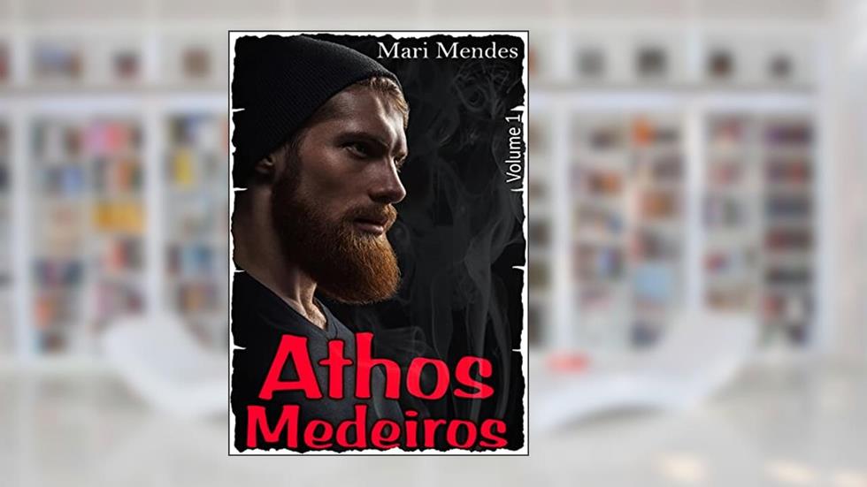 Athos Medeiros 1 - Vingança e Redenção (Série Contos), do autor Mari Mendes