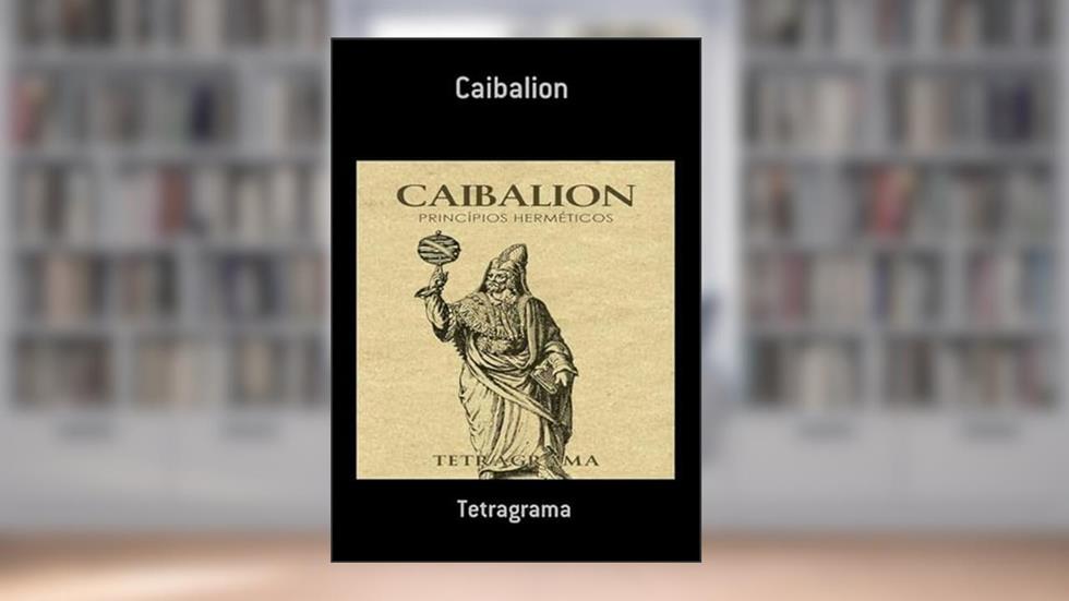 Caibalion, do autor Tetragrama