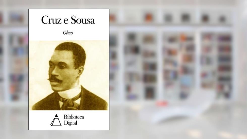 Obras de Cruz e Sousa, do autor Cruz e Sousa