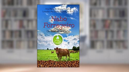 Capa de Nabo forrageiro: do biodiesel ao cocho, do autor Ana Paula Souza de Fortaleza