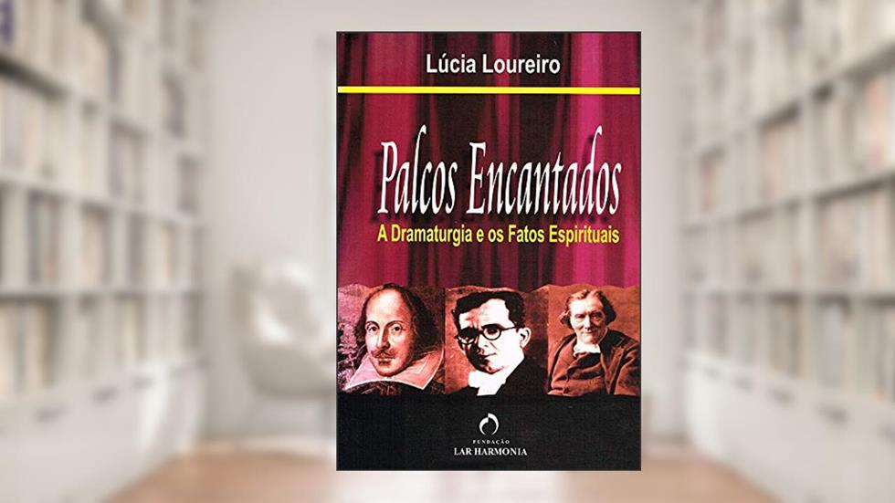 Palcos Encantados, do autor Lúcia Loureiro