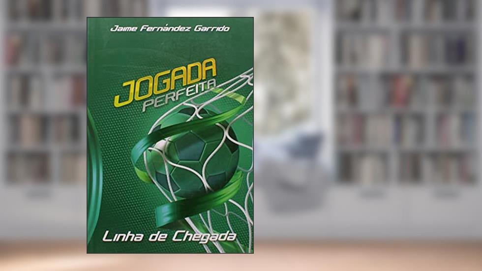 Jogada perfeita, linha de chegada, do autor Jaime Fernández Garrido