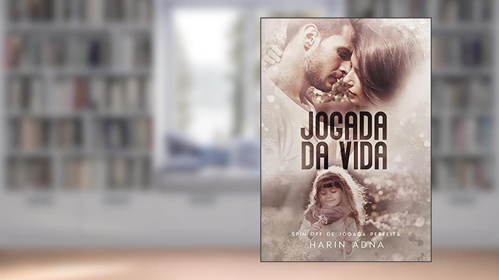 Jogada da Vida, do autor Harin Adna
