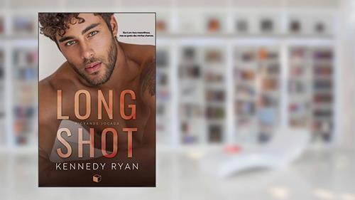 Capa de Long Shot: A Grande Jogada (Hoops Livro 1), do autor Kennedy Ryan
