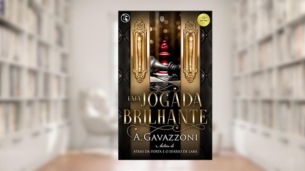 Uma Jogada Brilhante (Motivos Ocultos Livro 3), do autor A. Gavazzoni