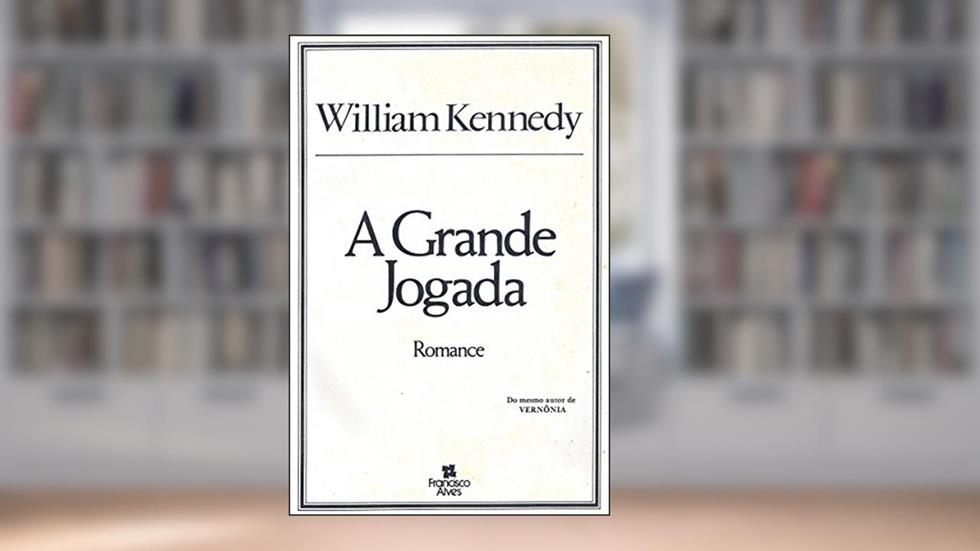 A Grande Jogada (Portuguese Paperback Edition Of Billy'S Phelan'S Greatest Game), do autor William Kennedy