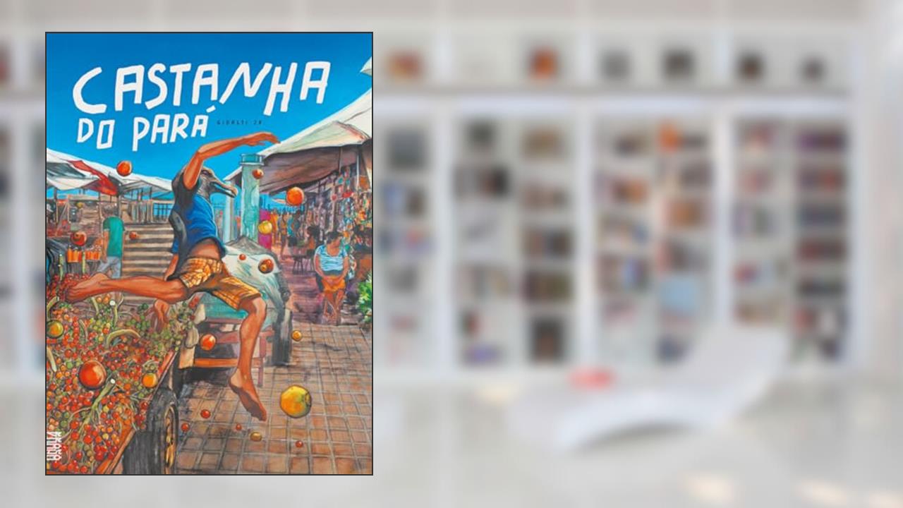 CASTANHA DO PARÁ, do autor JR. GIDALTI