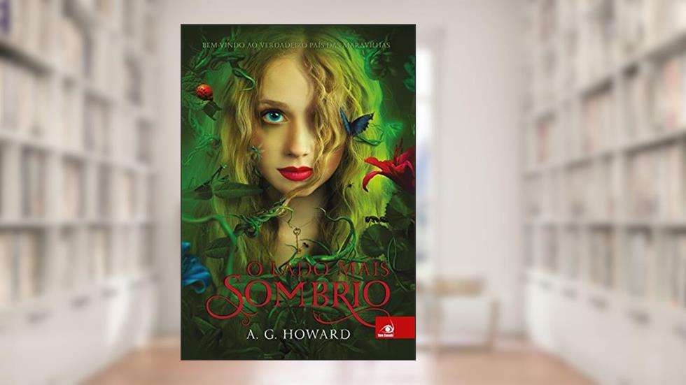 O lado mais sombrio, do autor A. G. Howard