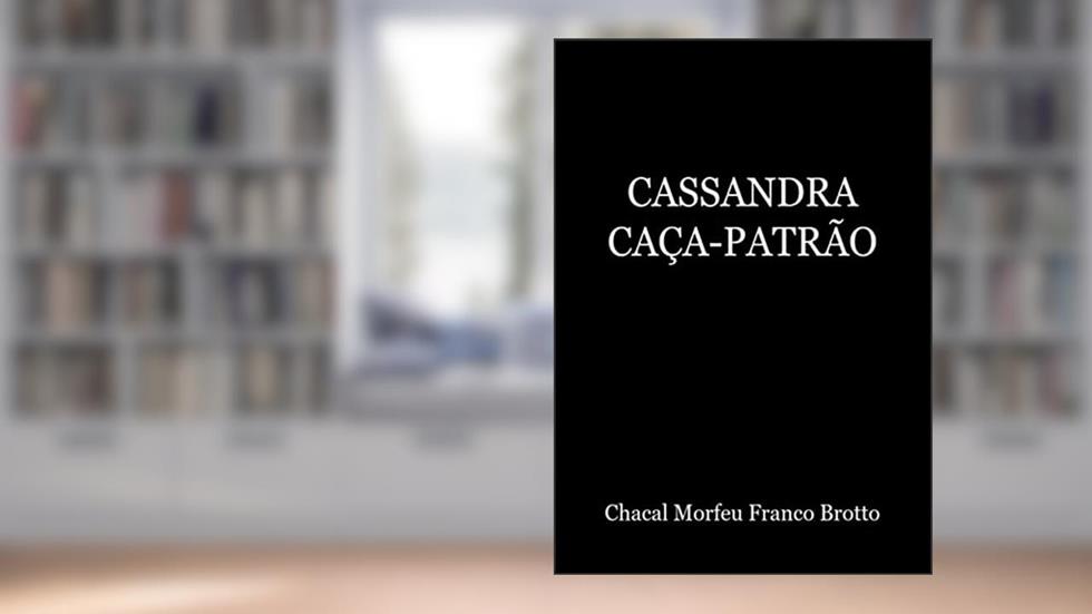 Cassandra Caça-Patrão, do autor Chacal Morfeu Franco Brotto