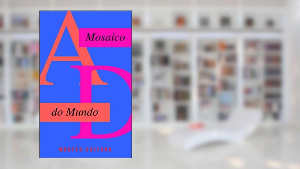 Mosaico do Mundo, do autor Ângelo Diniz