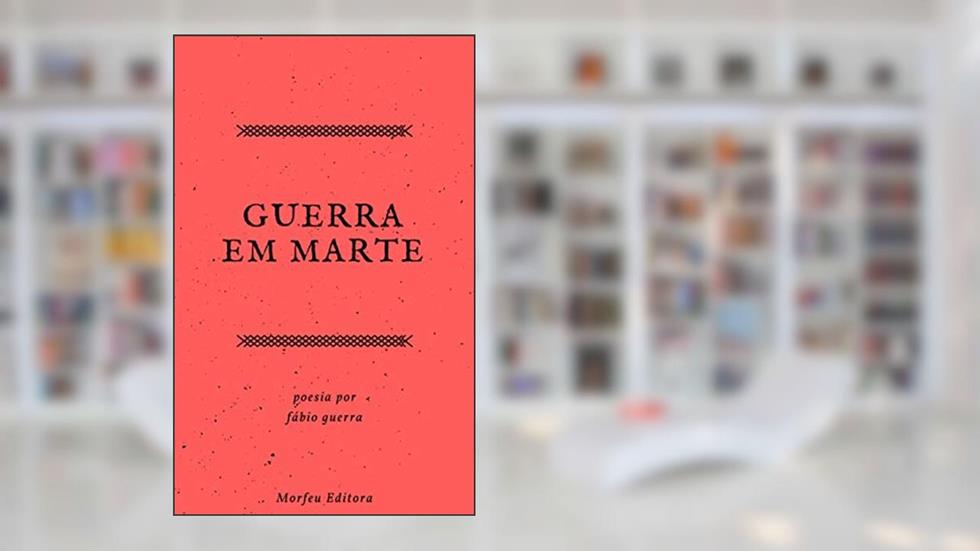 Guerra em Marte, do autor Fábio Guerra
