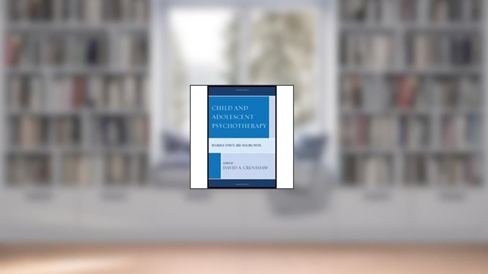Child & Adolescent Psychotherapy (10) by Crenshaw, David A [Paperback (2010)], do autor Crenshaw