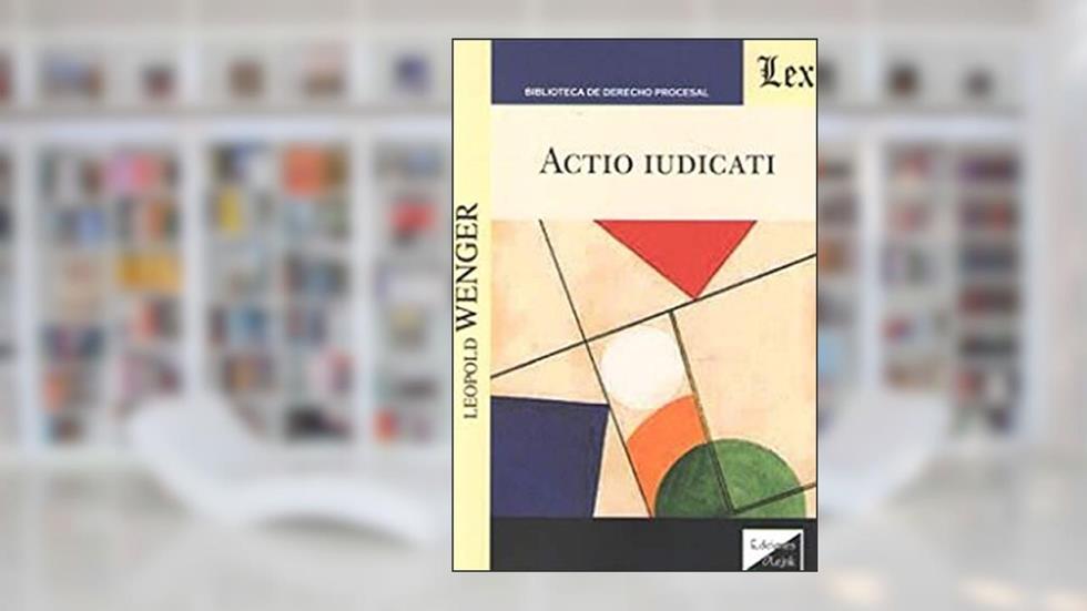 Actio Iudicati, do autor Leopold Wenger