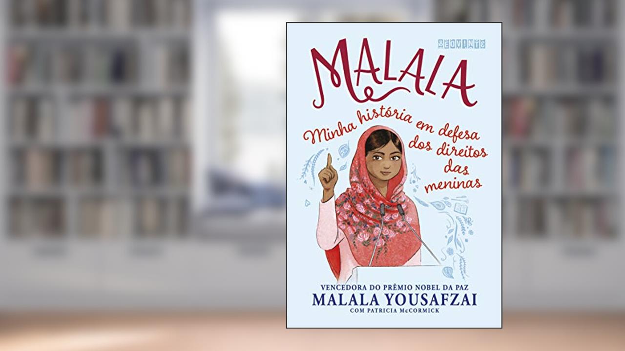 Malala (Edição infantojuvenil): Minha história em defesa dos direitos das meninas, do autor Malala Yousafzai; Patricia McCormick