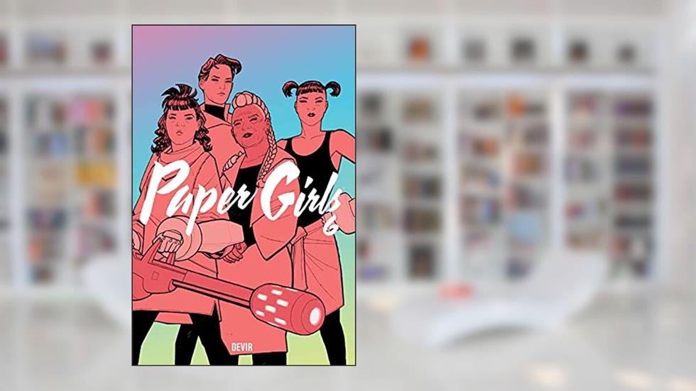 Paper Girls Volume 6 - Reimpressão, do autor Brian K. Vaughan