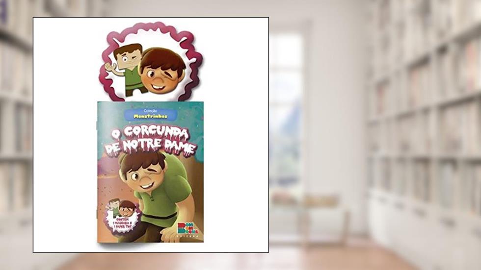 Monstrinhos com Mascara e Paper Toy - o Corcunda de Notre Dame, do autor Diversos