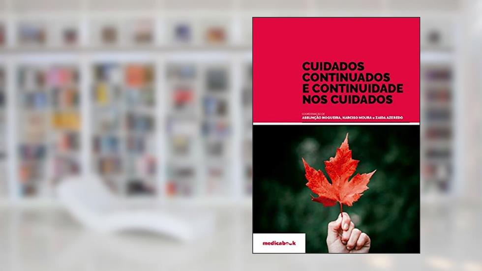 Cuidados Continuados E Continuidade Nos Cuidados, do autor Assunção Nogueira; narciso Moura; zaida Azeredo