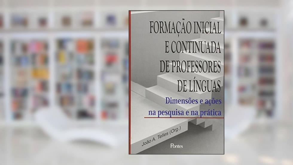 Formacao Inicial E Continuada De Professores De Linguas, do autor Joao A. Telles