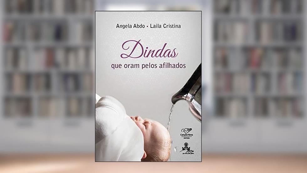 Dindas que oram pelos afilhados, do autor Angela Abdo; Laila Cristina