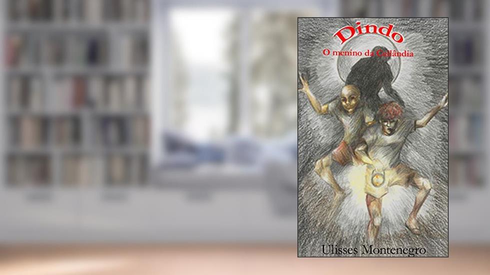 Dindo: O menino da Ceilândia, do autor Ulisses Peregrino Montenegro