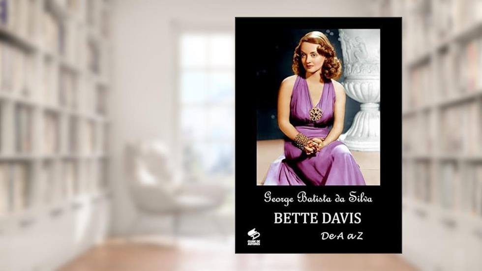 Bette Davis, do autor George Batista Da Silva
