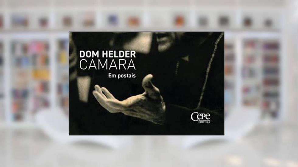 DOM HELDER CAMARA EM POSTAIS, do autor Cepe Editora/ Instituto Dom Helder