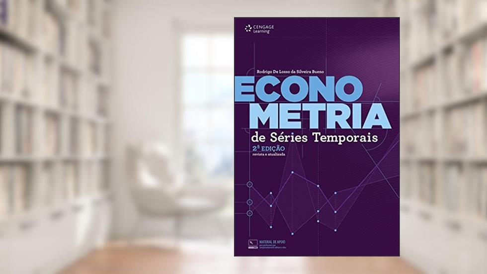 Econometria de Séries Temporais, do autor Rodrigo de Losso da Silveira Bueno