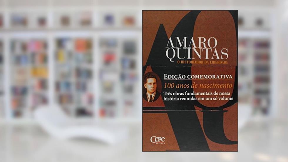 Amaro Quintas. O Historiador da Liberdade, do autor Amaro Quintas