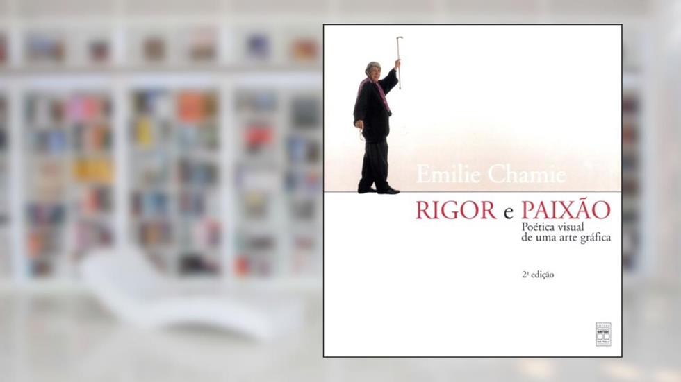 Rigor E Paixão, do autor Emilie Chamie