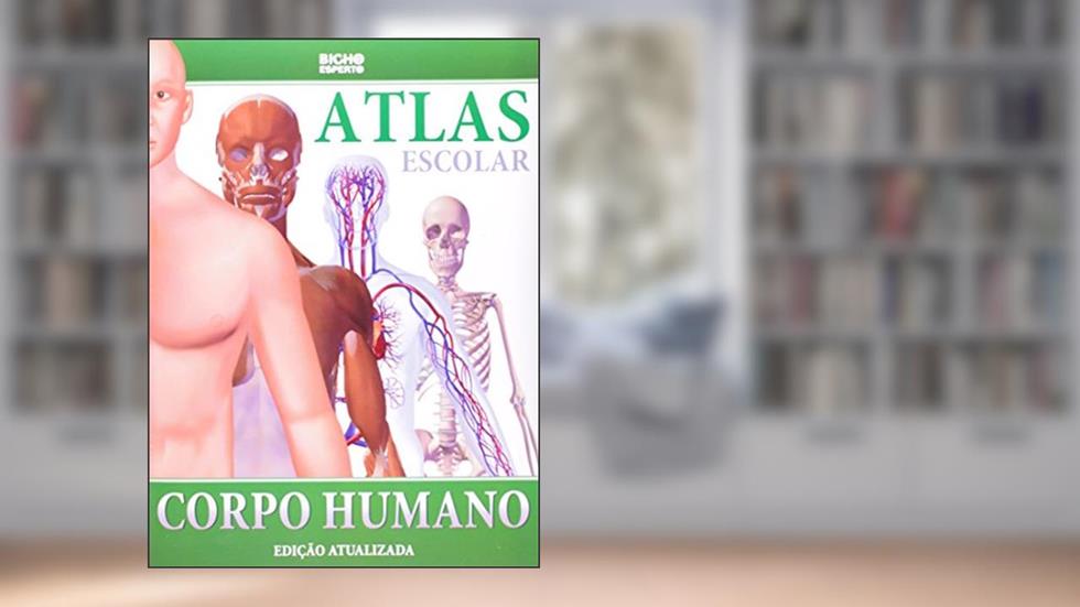 Atlas Escolar do Corpo Humano, do autor Vários Autores