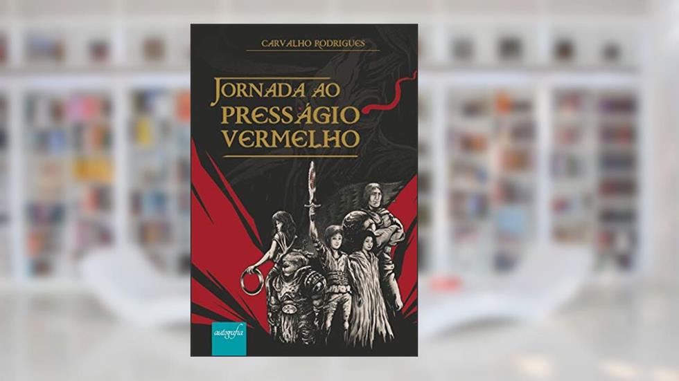 Jornada ao Presságio Vermelho, do autor Carvalho Rodrigues