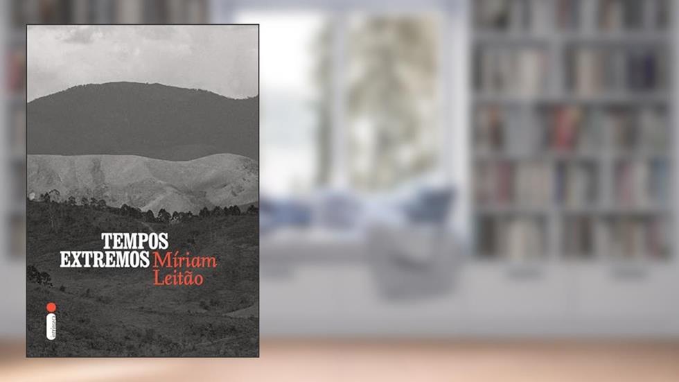 Tempos extremos, do autor Míriam Leitão