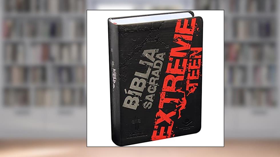 Bíblia Sagrada Extreme Teen: Nova Tradução na Linguagem de Hoje (NTLH), do autor Sociedade Bíblica do Brasil