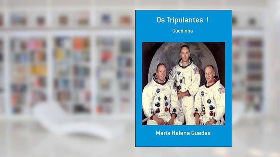 Os Tripulantes !, do autor Maria Helena Guedes