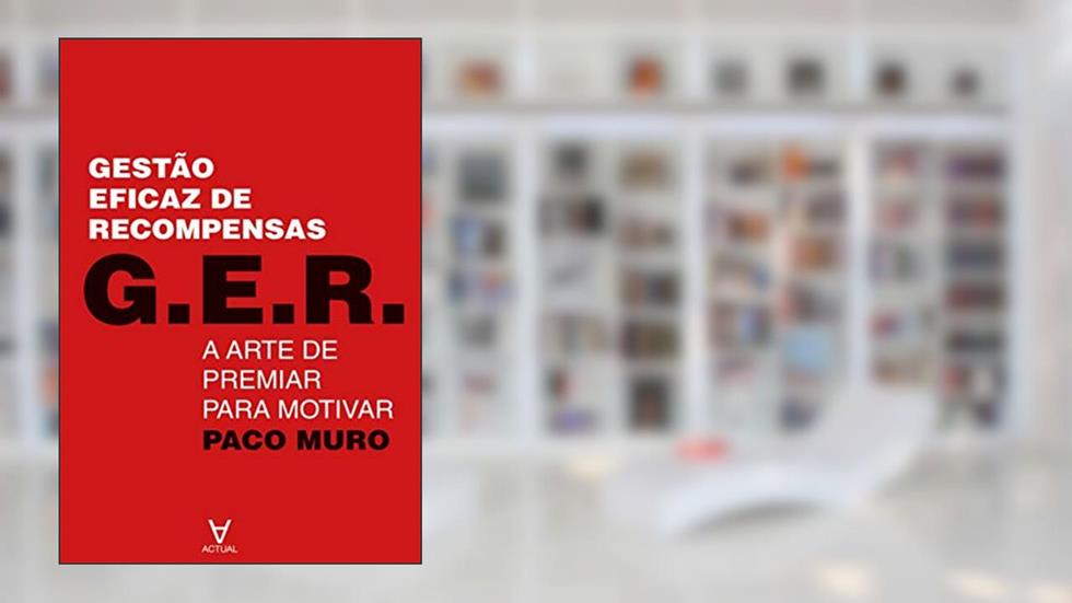 G.E.R. Gestão Eficaz de Recompensas, do autor Paco Muro