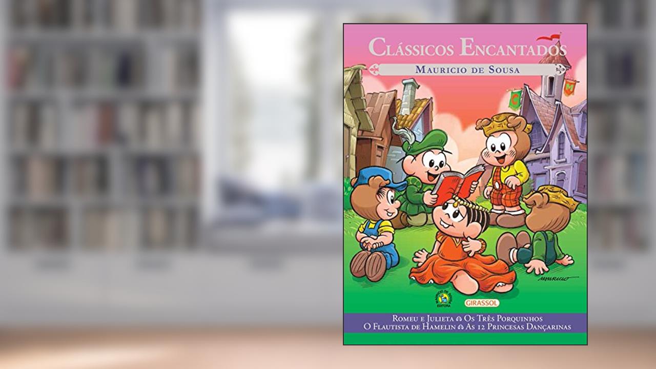 Turma da Mônica - Clássicos Encantados 2, do autor Mauricio de Sousa