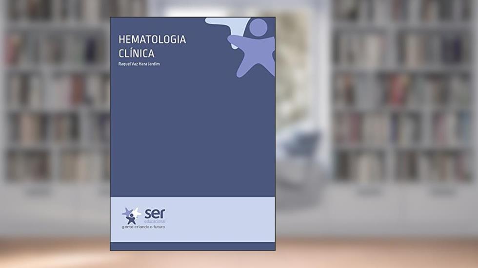 Hematologia clinica (biomedicina), do autor Raquel Vaz Hara Jardim