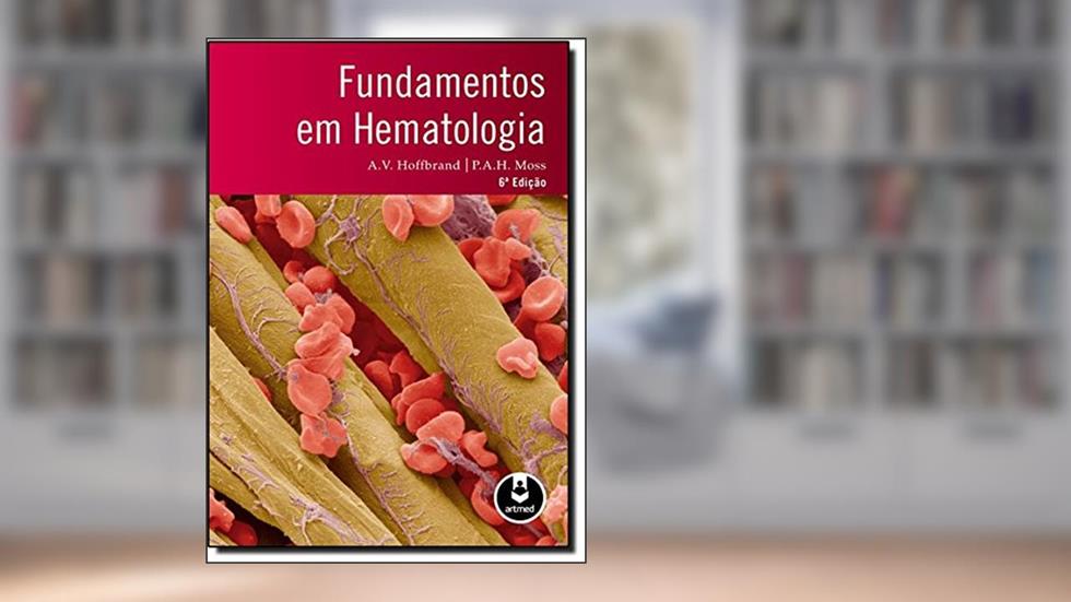 Fundamentos em Hematologia, do autor A. V. Hoffbrand