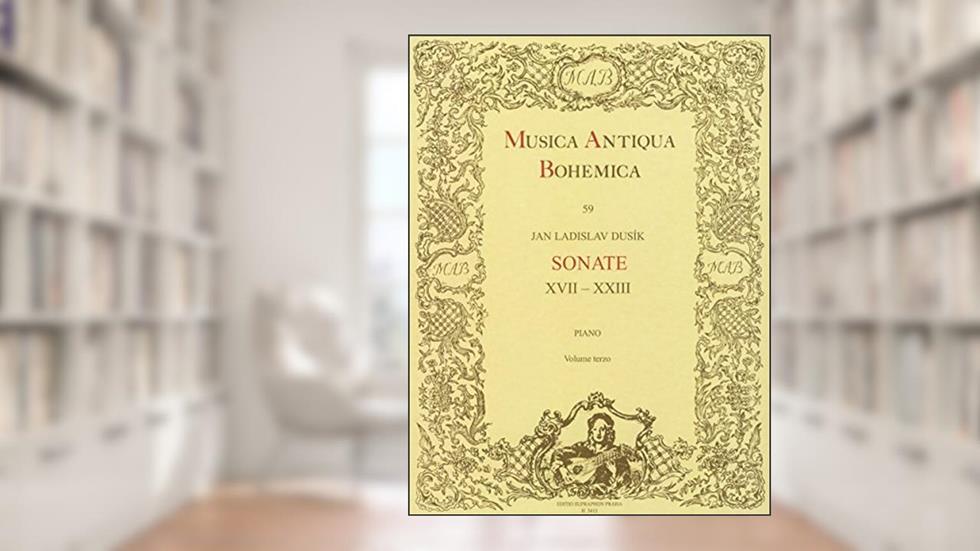 Dussek: Piano Sonatas - Volume 3 (Nos. 17-23), do autor Jan Ladislav Dussek