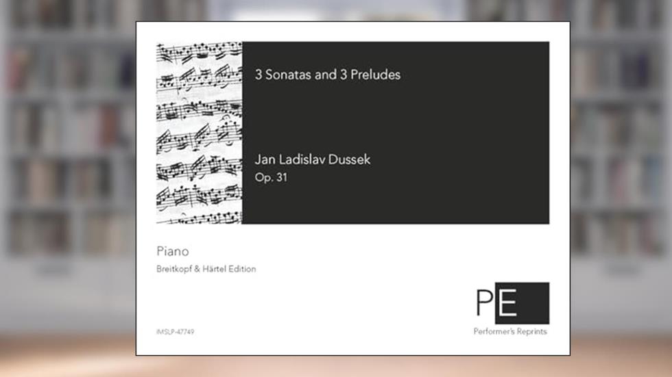 3 Sonatas and 3 Preludes, Op. 31, do autor Jan Ladislav Dussek