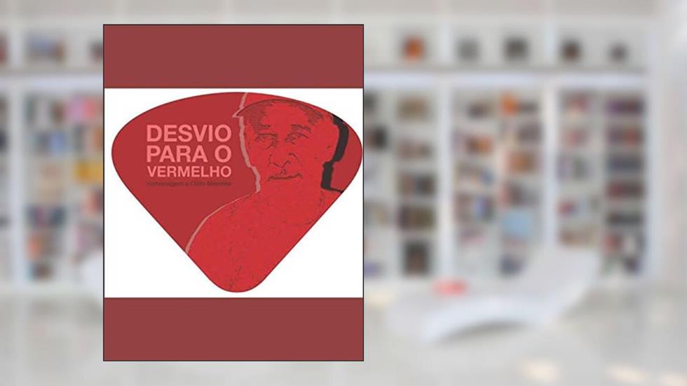 Desvio para o vermelho - Homenagem a Cildo Meireles (Portuguese Edition), do autor Isabela Simões de Castro; Augusto Herkenhoff