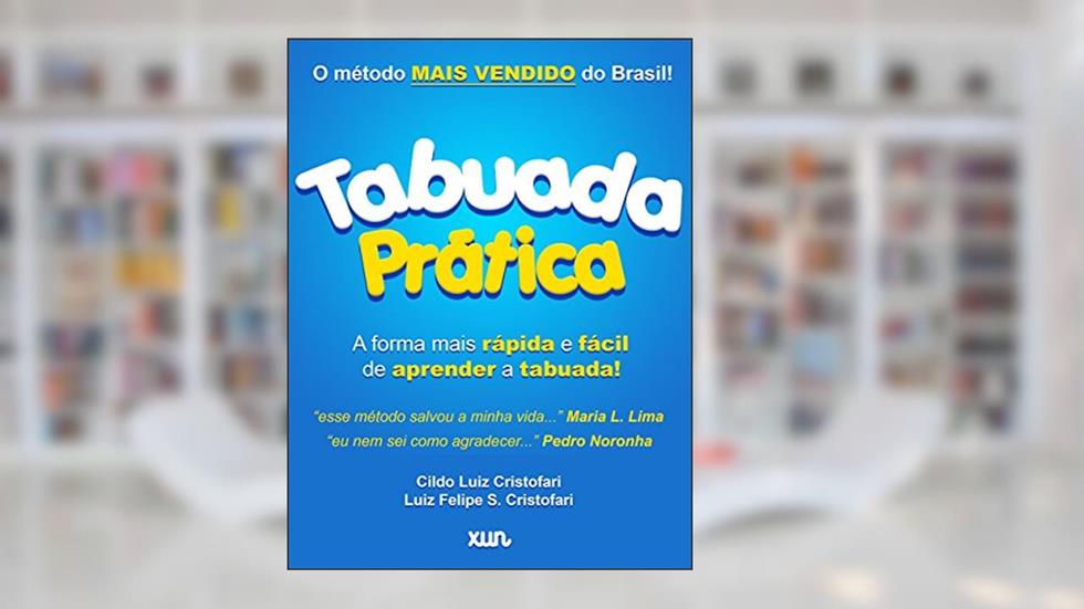 Tabuada Prática: Aprenda a tabuada de forma prática e rápida, do autor Cildo Luiz Cristofari