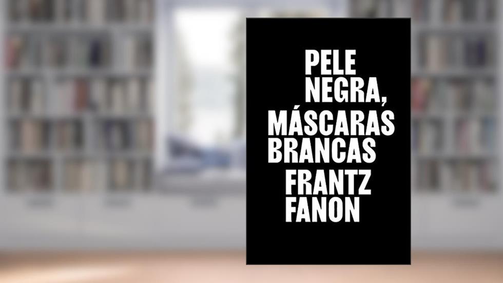 Pele negra, máscaras brancas, do autor Frantz Fanon; Grada Kilomba; Faustino (Nkosi)