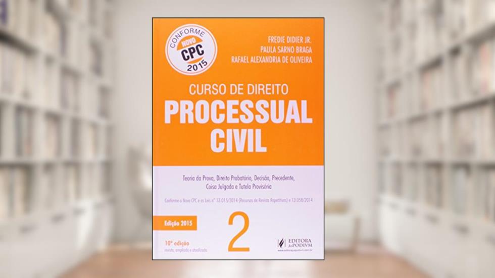 Curso de Direito Processual Civil. Reescrito com Base no Novo CPC - Volume 2, do autor Paula Sarno Braga; Fredie Didier Jr.; Rafael Oliveira